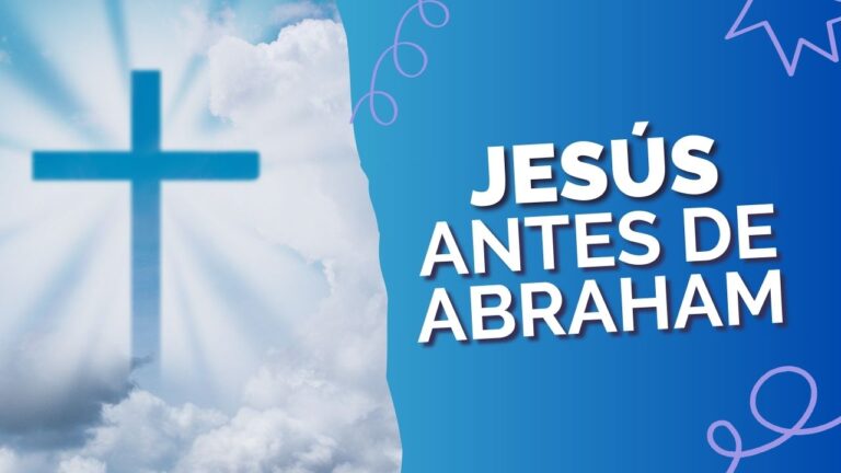 JEsus Antes que Abraham