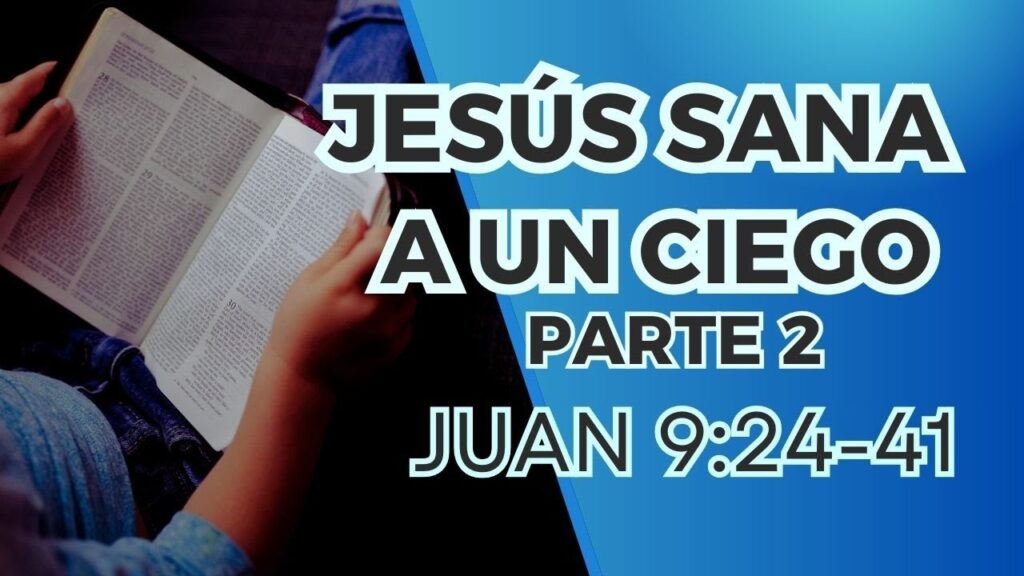 jesus sana a ciego 2